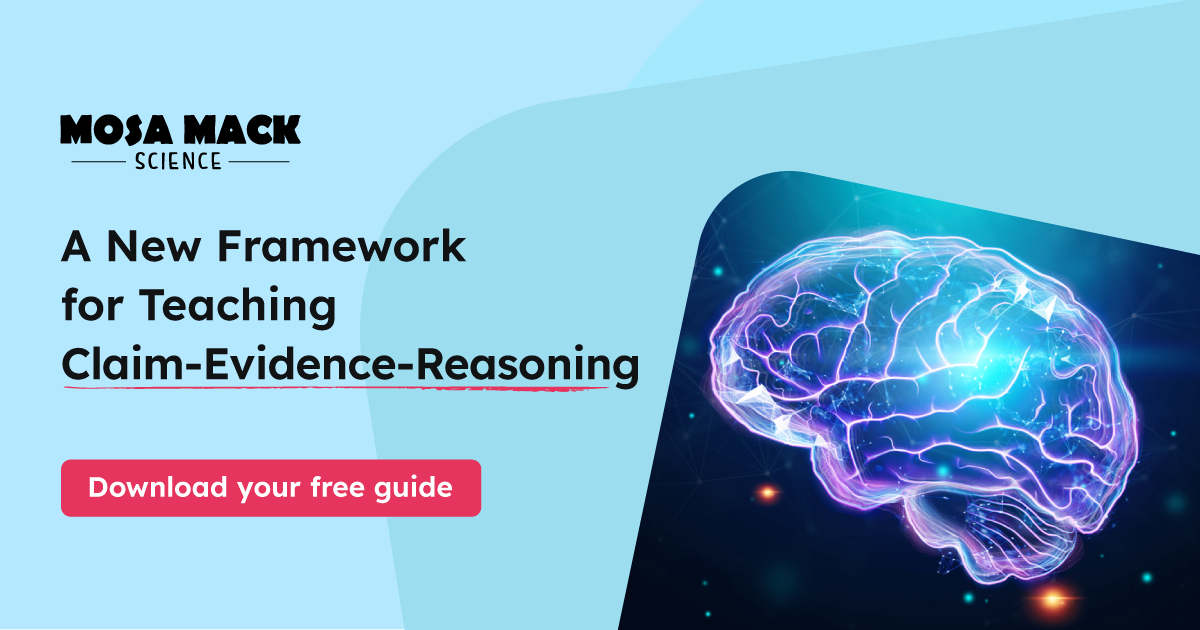 Mosa Mack Science Framework for Teaching CER 